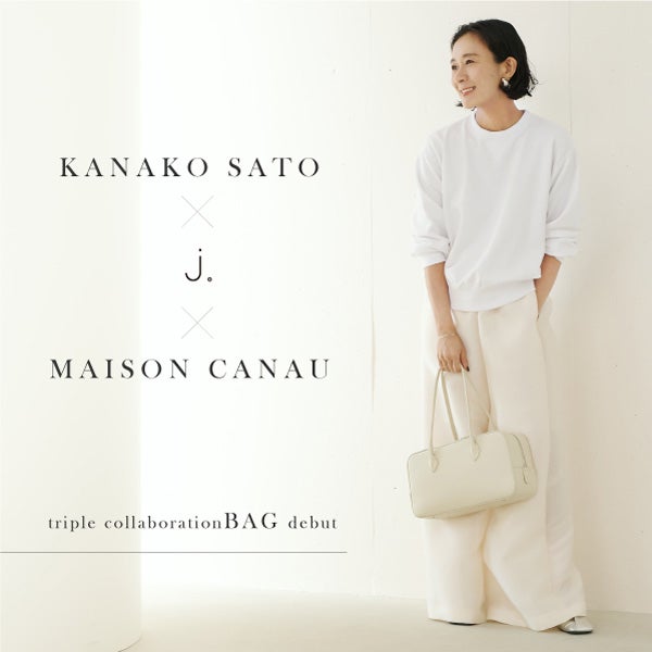 j.と佐藤佳菜子さん、MAISON CANAUのトリプルコラボが実現！